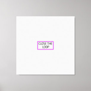 Fermer la boucle Art mural de typographie profes