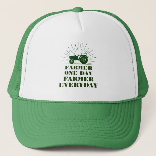 Fermier Un Jour, Fermier Casquette Tous Les Jours (Devant)