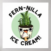 Fernilla Ice Cream Funny Ice Cream Plant Pun Poster (Voorkant)