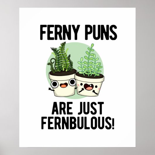 Ferny Puns is gewoon Fernbulous Funny Plant Pun Poster (Voorkant)