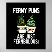 Ferny Puns zijn gewoon Fernbulous Plant pun Dark B Poster (Voorkant)