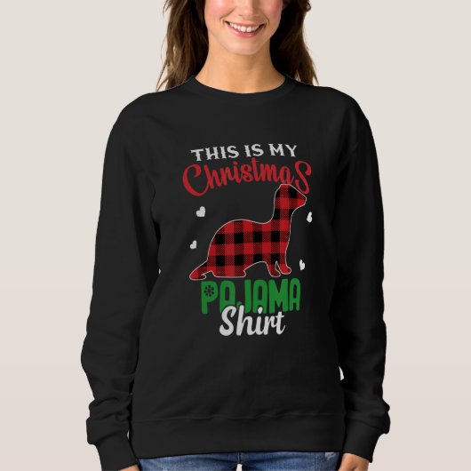 Ferret Christmas This Is My Christmas Pajama Trui (Voorkant)