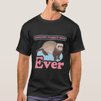 Ferret Ma Ferret Owner Ferret T-shirt