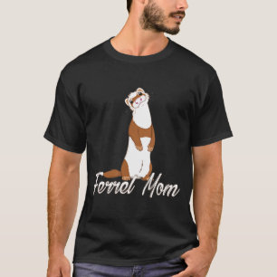 Ferret voor fret moeders-fret t-shirt