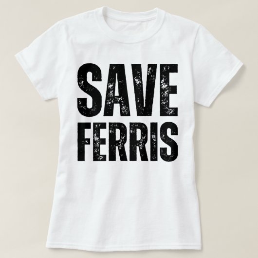 ferris opslaan t-shirt (Design voorkant)