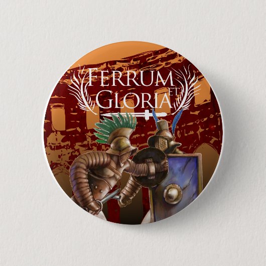 Ferrum et Gloria - Gladiator Button (Voorkant)