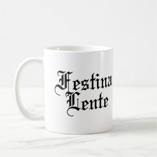 Festina Lente - Maak snel Haste Koffiemok
