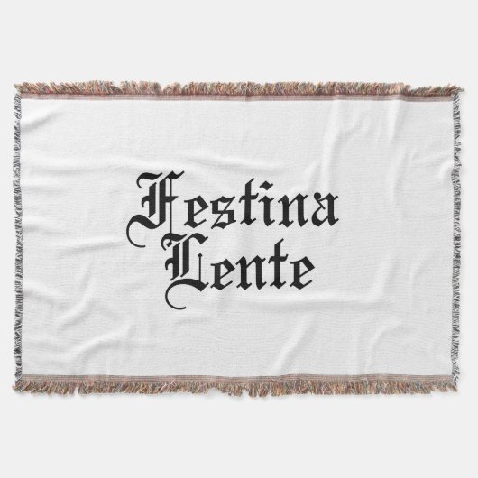 Festina Lente - Make Haste langzaam - Latijnse ter Deken (Voorkant)