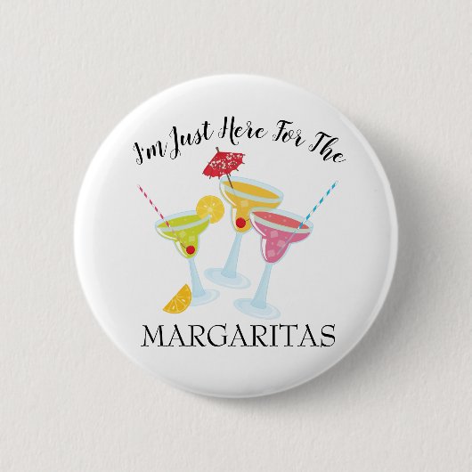 Festive ik ben hier voor Margaritas Ronde Button 5,7 Cm (Voorkant)