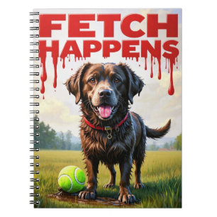 Fetch Happens carnet en spirale de chien humoristi