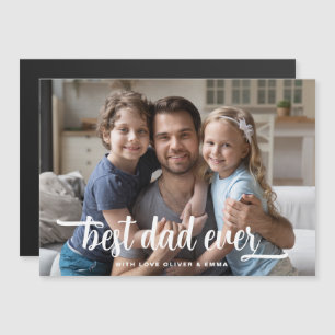 Fête des pères Meilleur papa Jamais Photo Magnet C