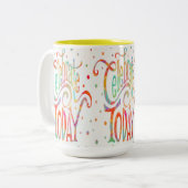 Fête joyeuse Aujourd'hui Café mug (Devant gauche)