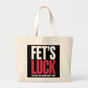 Fet's Geluk Je Las Dat Verkeerd Grappige Quote Grote Tote Bag