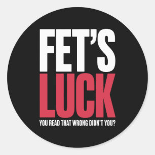 Fet's Geluk Je Las Dat Verkeerd Grappige Quote Ronde Sticker