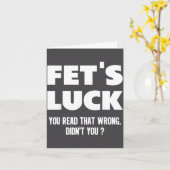 Fet's Luck You Read That Wrong Didn’t You Funny Ad Kaart (Gele Bloem)
