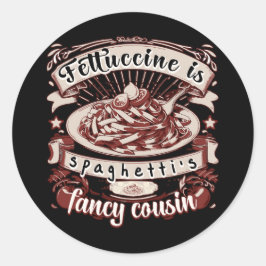 Fettuccine is de Fancy neef van Spaghetti Ronde Sticker