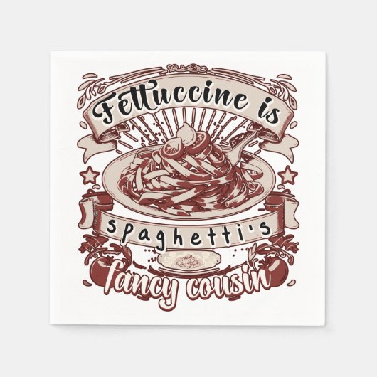 Fettuccine is de Fancy neef van Spaghetti Servet (Voorkant)