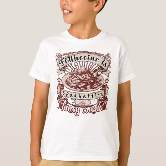 Fettuccine is de Fancy neef van Spaghetti T-shirt (Voorkant)
