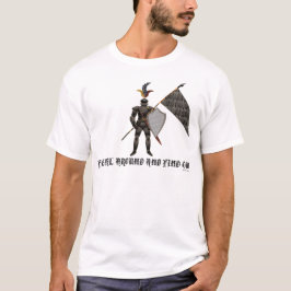 Feudal Around Find Out T-shirt