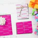 Feuille De Papier Cadeau Félicitations jeune fille d'anniversaire rose vif<br><div class="desc">Un papier d'emballage tendance et festif. 2 feuilles avec arrière - plan rose chaud,  texte blanc. Une feuille avec arrière - plan blanc,  texte rose. Texte : Félicitations !</div>