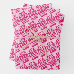 Feuille De Papier Cadeau Jamais la chance C’est toujours Dieu