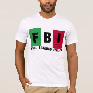 FI Full Blooded ITALIAN t-shirts