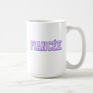Fiancee Mug