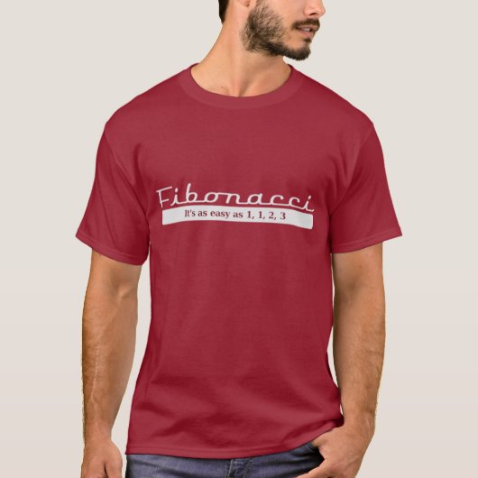 fibonacci... Het is even gemakkelijk als 1, 1, 2,  T-shirt (Voorkant)