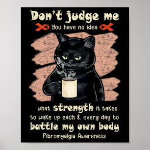 Fibromyalgie Bewustzijn Oordeel me niet Je hebt ge Poster