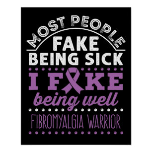 Fibromyalgie Bewustzijn Warrior Fake Being Well Perfect Poster
