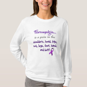 Fibromyalgie is een pijn in de ... Paarse Lint T-shirt
