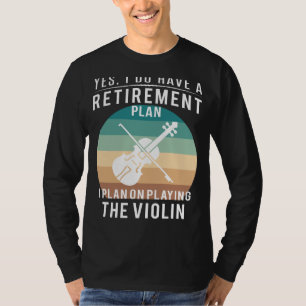 Fiddling In Pensioen Joy: Viool Spelen Grappig T-shirt