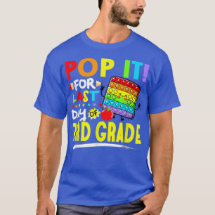 Fidget Pop voor de laatste dag van de derde graad T-shirt