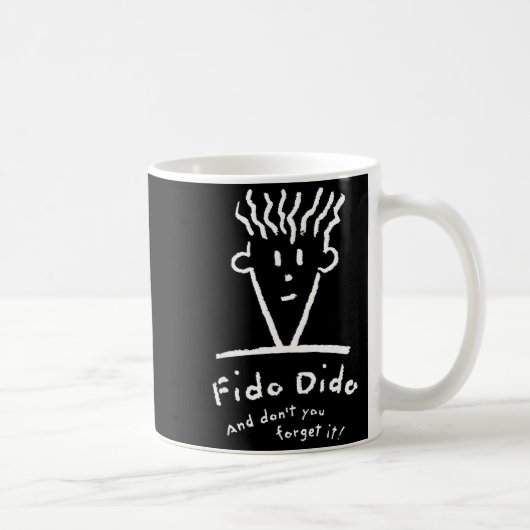 Fido Dido Face Don't You Forget It  Koffiemok (Rechts)