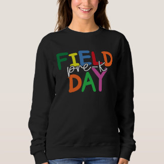 Field Day 2023 Pre k Teacher Kids Toddler Trui