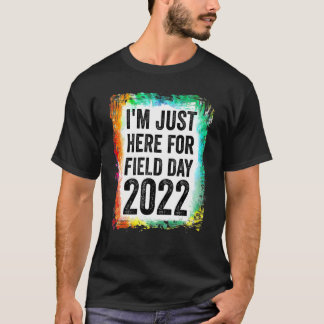 Field Day Teacher Rainbow Ik ben hier alleen voor  T-shirt
