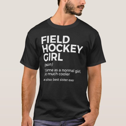 Field Hockey Girl Definition Best Sister Ever T-shirt (Voorkant)