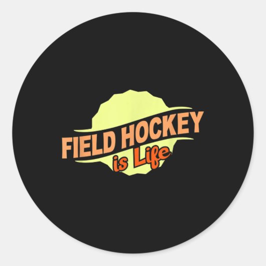 Field Hockey Is Life Cool Sports Lover Athlete Com Ronde Sticker (Voorkant)