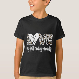 Field Hockey Mama Leven Moeder Van Een Field Hocke T-shirt