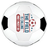 Field is Calling And I Must Go Voetbal (Gedraaid)