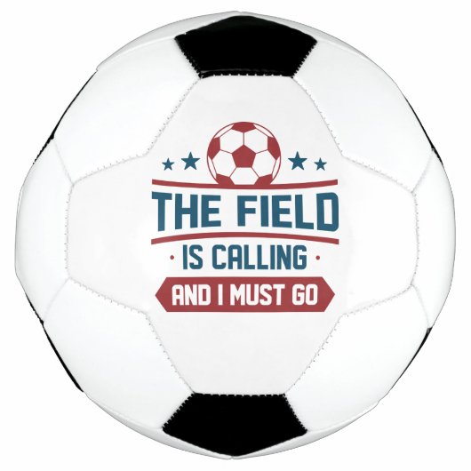 Field is Calling And I Must Go Voetbal (Voorkant)