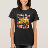 Field Trip Anyone Hiking Camping Travel Hiker Hipp T-shirt (Voorkant)