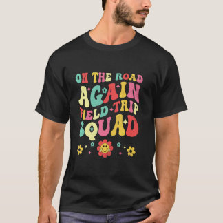 Field Trip Squad Grappige Velddag Leraar Studenten T-shirt