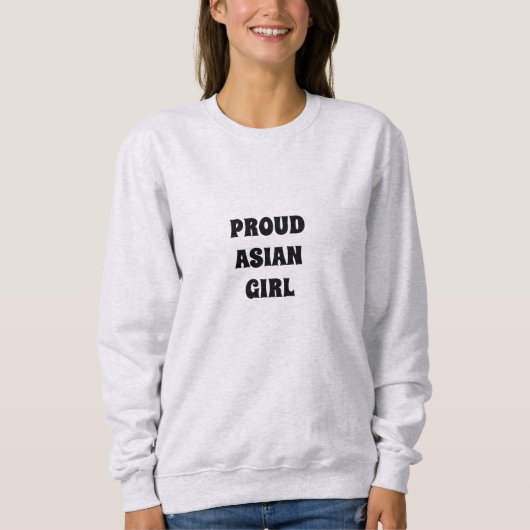 Fier asiatique fille, Sweatshirt (Devant)