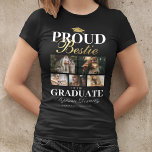 Fier Bestie de la T-shirt Graduate<br><div class="desc">Cérémonie de graduation t-shirt noir & or avec un tableau de mortier des diplômés,  5 photos de votre meilleur ami,  le dicton "fier bestie du diplômé",  leur nom,  lieu d'étude,  et année de classe.</div>
