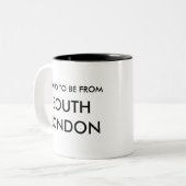 Fier d'être des sud de Londres ! Tasse (Devant gauche)