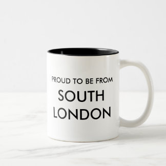 Fier d'être des sud de Londres ! Tasse