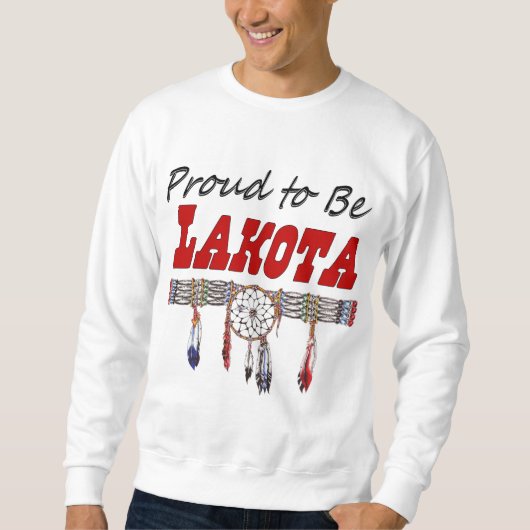 Fier d'être sweatshirt d'adulte de Lakota (Devant)