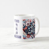 Fier d'être un Américain - 4 juillet café Mug (Devant droit)