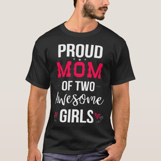 Fier Maman De Deux Filles Fantastiques T-shirt Fêt (Devant)